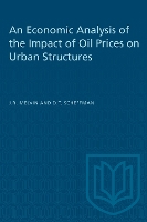 Book Cover for An Economic Analysis of the Impact of Oil Prices on Urban Structures by James R. Melvin, David T. Scheffman