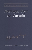 Book Cover for Northrop Frye on Canada by Northrop Frye