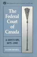 Book Cover for The Federal Court of Canada by Ian Bushnell