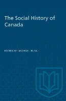 Book Cover for The Social History of Canada by Michael Bliss