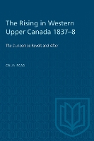 Book Cover for The Rising in Western Upper Canada 1837-8 by Colin Read