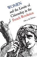 Book Cover for Women and the Limits of Citizenship in the French Revolution by Olwen Hufton