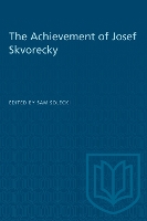 Book Cover for The Achievement of Josef Skvorecky by Sam Solecki