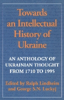 Book Cover for Towards an Intellectual History of Ukraine by Ralph Lindheim