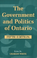 Book Cover for The Government and Politics of Ontario by Graham White