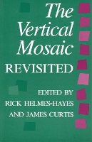 Book Cover for The Vertical Mosaic Revisited by Rick Helmes-Hayes