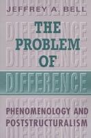 Book Cover for The Problem of Difference by Jeffrey A. Bell