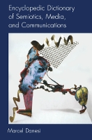 Book Cover for Encyclopedic Dictionary of Semiotics, Media, and Communication by Marcel Danesi