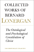 Book Cover for The Ontological and Psychological Constitution of Christ by Bernard Lonergan