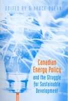 Book Cover for Canadian Energy Policy and the Struggle for Sustainable Development by G.Bruce Doern