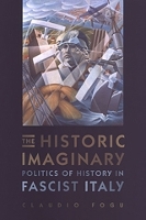 Book Cover for The Historic Imaginary by Claudio Fogu