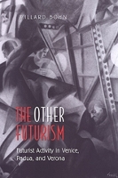 Book Cover for The Other Futurism by Willard Bohn