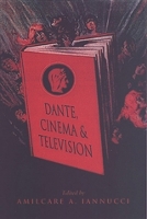 Book Cover for Dante, Cinema, and Television by Amilcare Iannucci