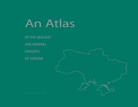 Book Cover for An Atlas of the Geology and Mineral Deposits of Ukraine by Leonid Galets'kyi