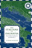 Book Cover for The Italians of Dalmatia by Luciano Monzali