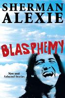 Book Cover for Blasphemy by Sherman Alexie