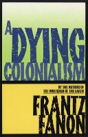 Book Cover for A Dying Colonialism by Frantz Fanon