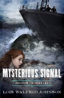 Book Cover for Mysterious Signal by Lois Walfrid Johnson