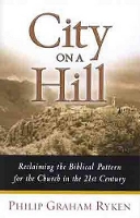 Book Cover for City on a Hill by Philip Graham Ryken