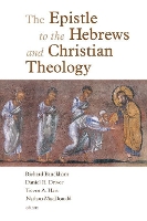 Book Cover for The Epistle to the Hebrews and Christian Theology by Richard Bauckham