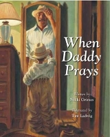 Book Cover for When Daddy Prays by Nikki Grimes