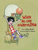 Book Cover for When No One is Watching by Eileen Spinelli