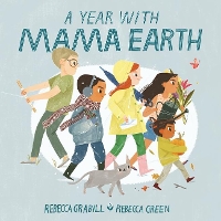 Book Cover for A Year With Mama Earth by Rebecca Grabill