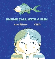 Book Cover for Phone Call with a Fish by Silvia Vecchini