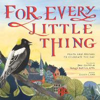 Book Cover for For Every Little Thing by Nancy Tupper Ling, June Cotner, Helen Cann