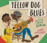 Book Cover for Yellow Dog Blues by Alice Faye Duncan