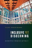 Book Cover for Inclusive Yet Discerning by Frank Burch Brown