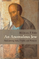 Book Cover for Anomalous Jew by Michael F. Bird