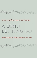 Book Cover for Long Letting Go by Marilyn Chandler McEntyre