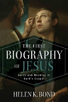 Book Cover for First Biography of Jesus by Helen K. Bond