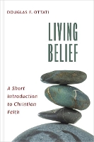 Book Cover for Living Belief by Douglas F Ottati