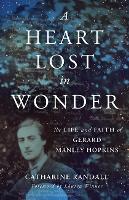 Book Cover for Heart Lost in Wonder by Catharine Randall, Lauren Winner