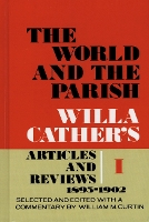 Book Cover for The World and the Parish, Volume 1 by Willa Cather