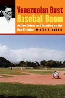 Book Cover for Venezuelan Bust, Baseball Boom by Milton H. Jamail