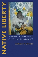 Book Cover for Native Liberty by Gerald Vizenor