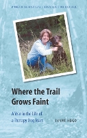 Book Cover for Where the Trail Grows Faint by Lynne Hugo