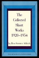 Book Cover for The Collected Short Works, 1920-1954 by Bess Streeter Aldrich