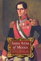 Book Cover for Santa Anna of Mexico by Will Fowler