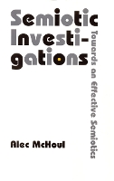 Book Cover for Semiotic Investigations by Alec McHoul