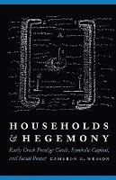 Book Cover for Households and Hegemony by Cameron B. Wesson