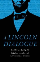 Book Cover for A Lincoln Dialogue by James A. Rawley