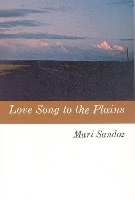 Book Cover for Love Song to the Plains by Mari Sandoz