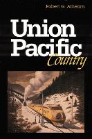 Book Cover for Union Pacific Country by Robert G. Athearn