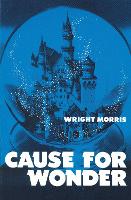 Book Cover for Cause for Wonder by Wright Morris