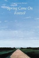 Book Cover for Spring Came On Forever by Bess Streeter Aldrich