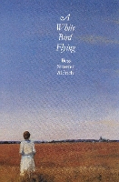 Book Cover for A White Bird Flying by Bess Streeter Aldrich